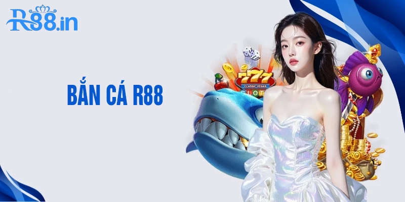 Cách chơi bắn cá với trải nghiệm tốt nhất tại R88