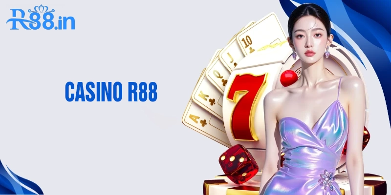 Đôi nét về sảnh chơi casino R88