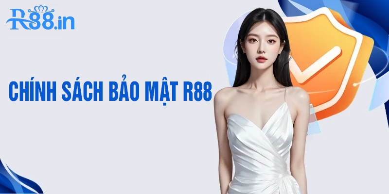 Mục đích mà chính sách bảo mật R88 hướng tới