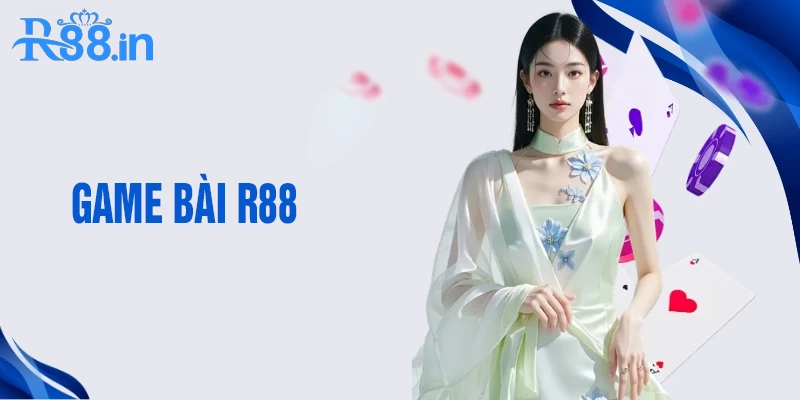 Mẹo và bí quyết chơi game bài tại R88 siêu thắng lớn