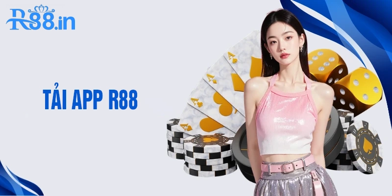 Tải app R88 về máy có lợi ích