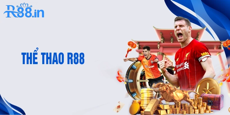 Vài nét cơ bản về thể thao R88